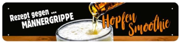 Blechschild - Hopfen Smoothie - XXL Version - S76 Blechschild - Hopfen Smoothie - XXL Version - S76