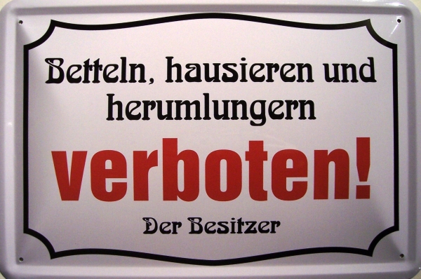 Blechschild - betteln, hausieren, herumlungern Verboten - BS024