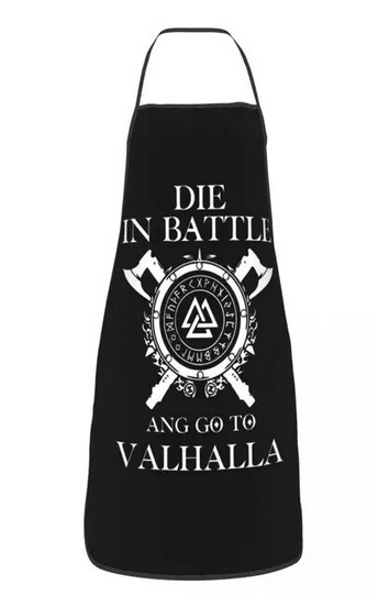 Kochschürze - Die in Battle an go to Valhalla