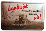 Blechschild - Landwirt - Butter, Brot und Bier machen wir! - BS059